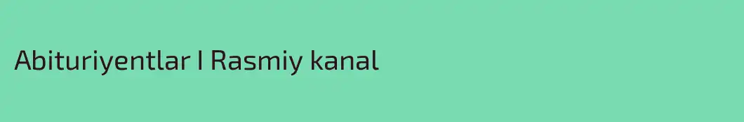 Abituriyentlar I Rasmiy kanal